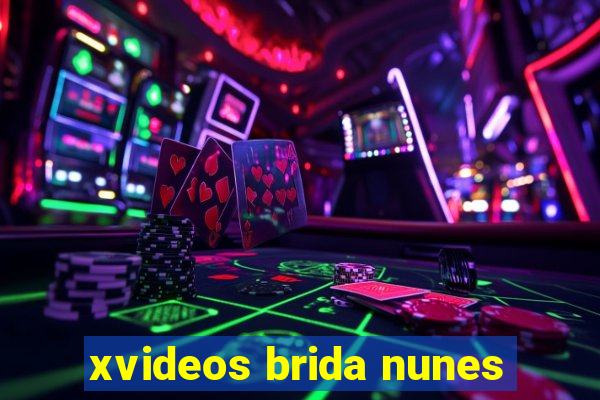 xvideos brida nunes